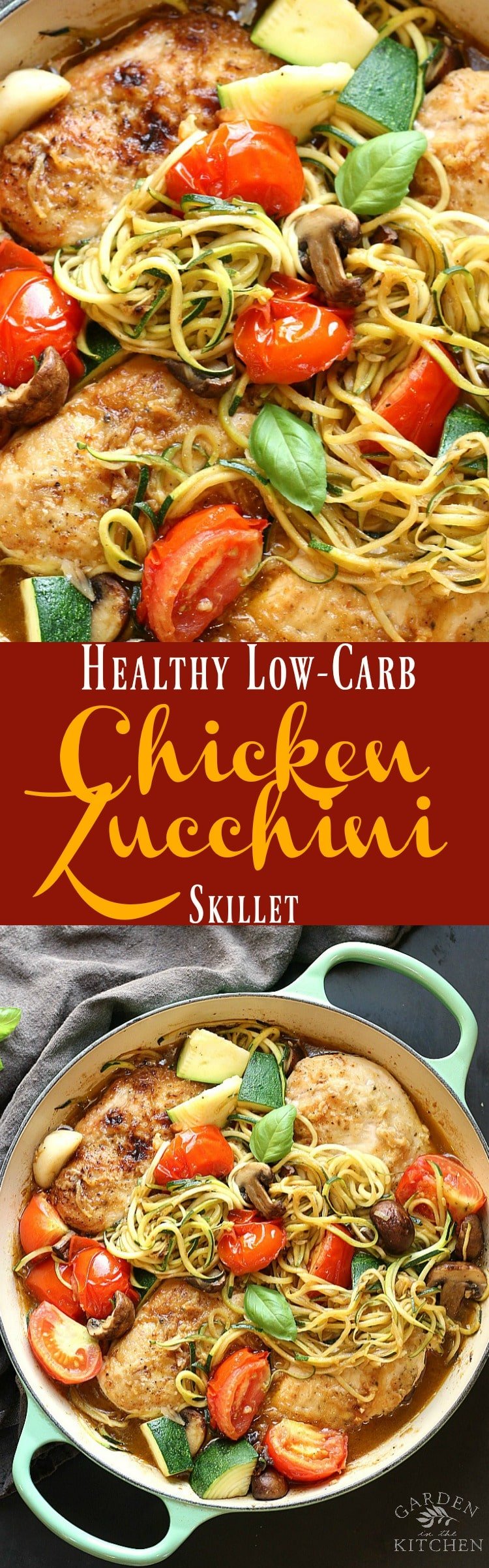 Healthy Low-Carb Chicken Zoodle Skillet | Garden in the Kitchen